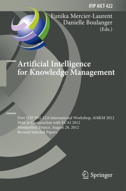 Danielle Boulanger, Eunika Mercier-Laurent - Artificial Intelligence for Knowledge Management, E-bok