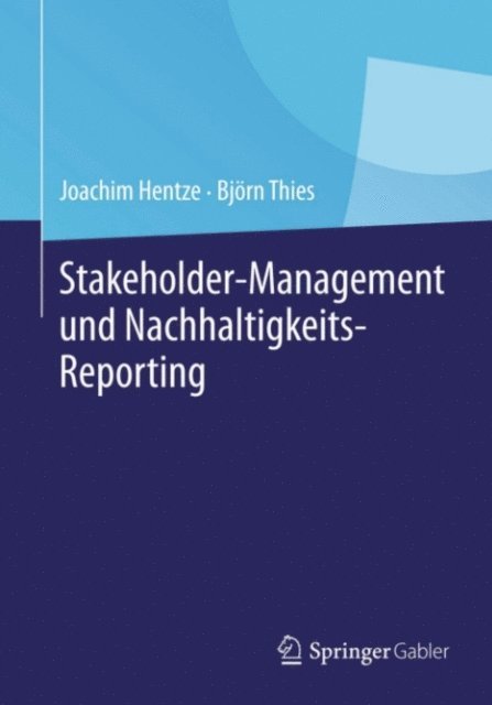 Bjorn Thies, Joachim Hentze - Stakeholder-Management und Nachhaltigkeits-Reporting, E-bok