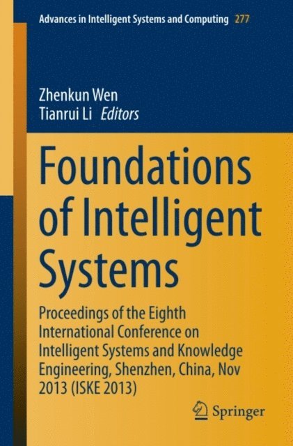 Tianrui Li, Zhenkun Wen - Foundations of Intelligent Systems, E-bok