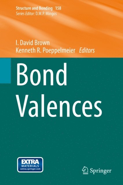 Kenneth R. Poeppelmeier, I. David Brown - Bond Valences, E-bok