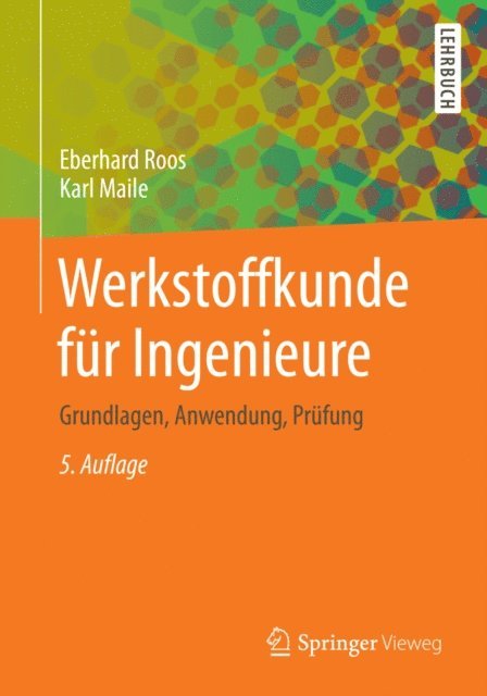 Karl Maile, Eberhard Roos - Werkstoffkunde für Ingenieure, E-bok. Tillgänglighet: Lägg i varukorg