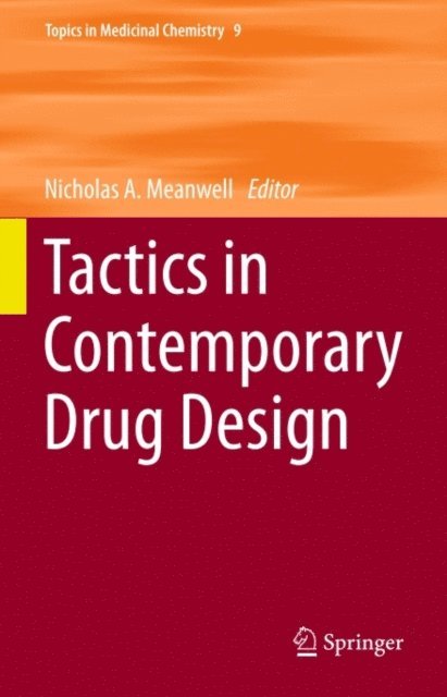 Nicholas A. Meanwell - Tactics in Contemporary Drug Design, E-bok