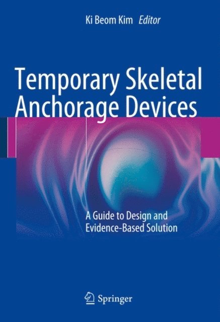 Ki Beom Kim - Temporary Skeletal Anchorage Devices, E-bok. Tillgänglighet: Lägg i varukorg