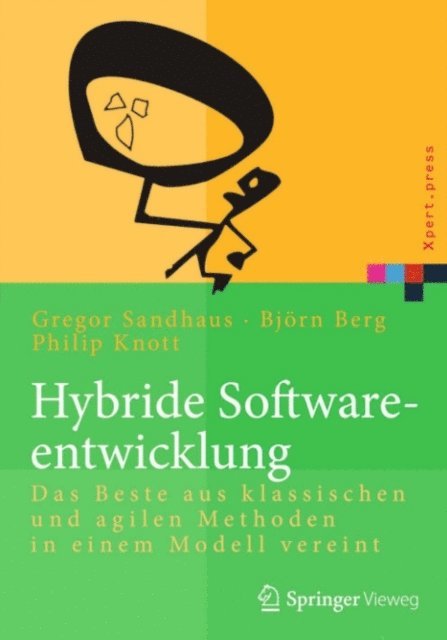Gregor Sandhaus, Philip Knott, Bjorn Berg - Hybride Softwareentwicklung, E-bok