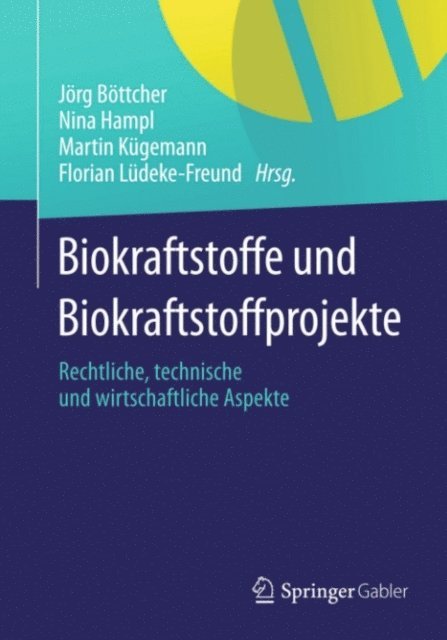 Florian Ludeke-Freund, Martin Kugemann, Nina Hampl, Jorg Bottcher - Biokraftstoffe und Biokraftstoffprojekte, E-bok