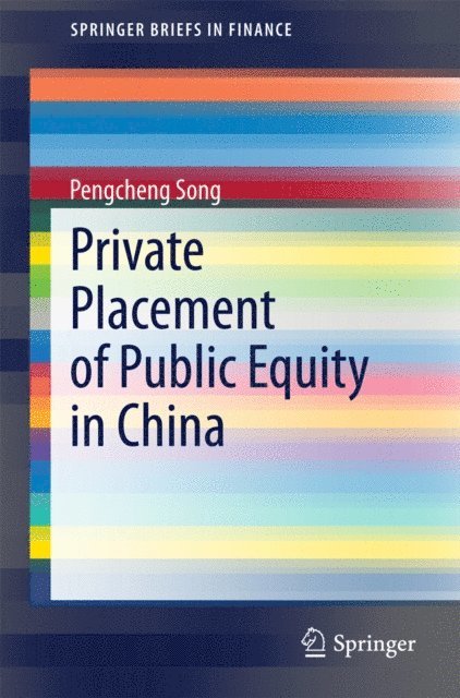 Pengcheng Song - Private Placement of Public Equity in China, E-bok