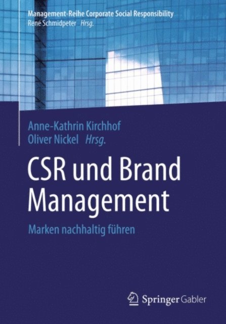 Oliver Nickel, Anne-Kathrin Kirchhof - CSR und Brand Management, E-bok