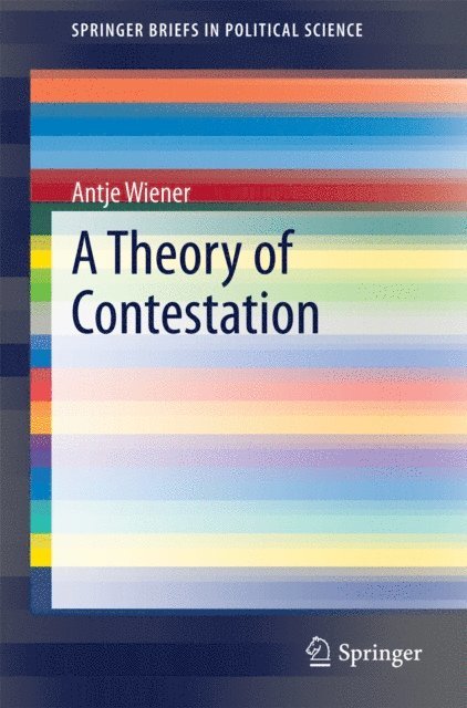 Antje Wiener - Theory of Contestation, E-bok