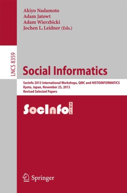 Jochen L. Leidner, Adam Wierzbicki, Adam Jatowt, Akiyo Nadamoto - Social Informatics, E-bok