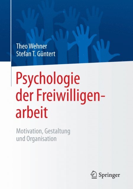 Stefan T. Guntert, Theo Wehner - Psychologie der Freiwilligenarbeit, E-bok