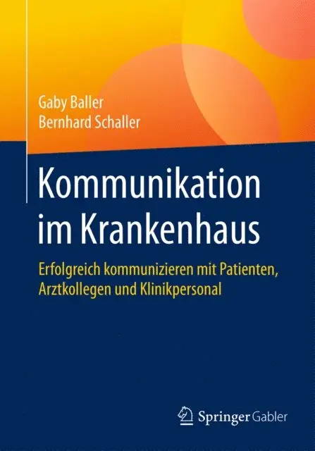 Bernhard Schaller, Gaby Baller - Kommunikation im Krankenhaus, E-bok. Tillgänglighet: Lägg i varukorg