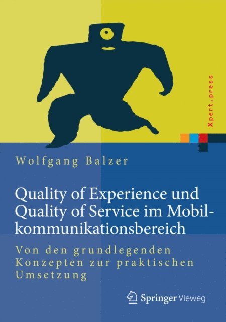 Wolfgang Balzer - Quality of Experience und Quality of Service im Mobilkommunikationsbereich, E-bok