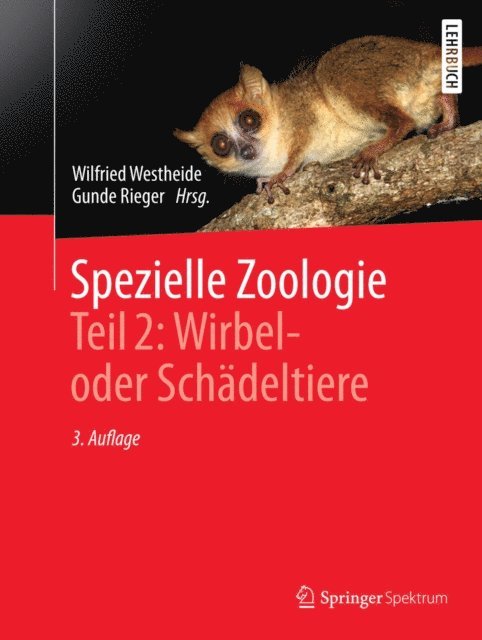 Gunde Rieger, Wilfried Westheide - Spezielle Zoologie. Teil 2: Wirbel- oder Schädeltiere, E-bok