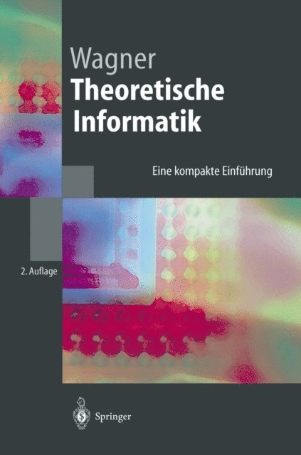 Klaus W. Wagner - Theoretische Informatik, E-bok