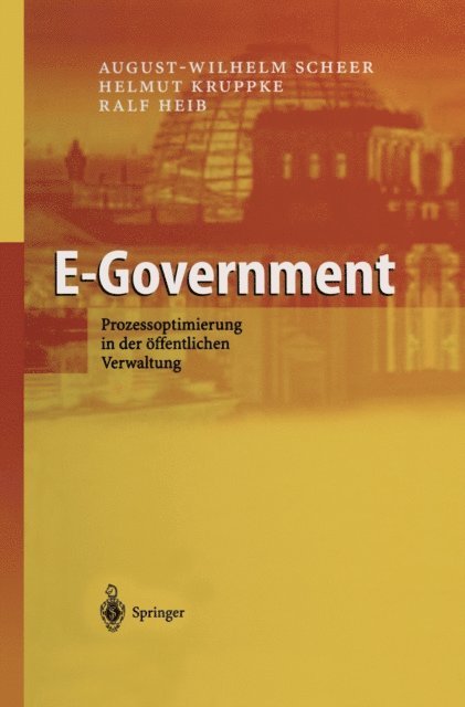 Ralf Heib, Helmut Kruppke, August-Wilhelm Scheer - E-Government, E-bok