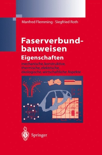Siegfried Roth, Manfred Flemming - Faserverbundbauweisen Eigenschaften, E-bok