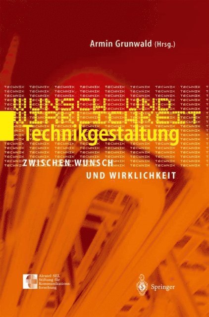 Armin Grunwald - Technikgestaltung zwischen Wunsch und Wirklichkeit, E-bok