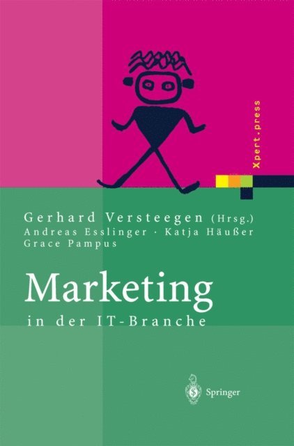 Gerhard Versteegen, Grace Pampus, Katja Hauer, Andreas Esslinger, Gerhard Versteegen - Marketing in der IT-Branche, E-bok
