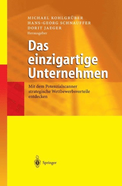 Dorit Jaeger, Hans-Georg Schnauffer, Michael Kohlgruber - Das einzigartige Unternehmen, E-bok