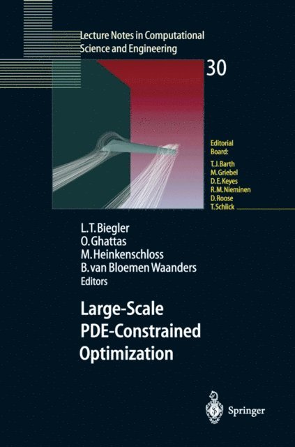 Bart van Bloemen Waanders, Matthias Heinkenschloss, Omar Ghattas, Lorenz T. Biegler - Large-Scale PDE-Constrained Optimization, E-bok