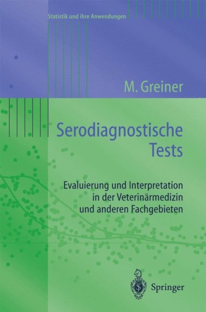Matthias Greiner - Serodiagnostische Tests, E-bok