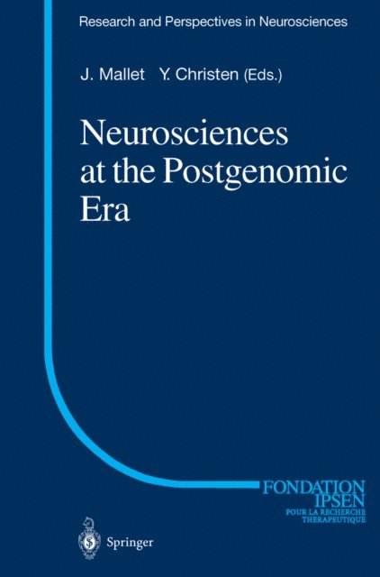 Jacques Mallet - Neurosciences at the Postgenomic Era, E-bok