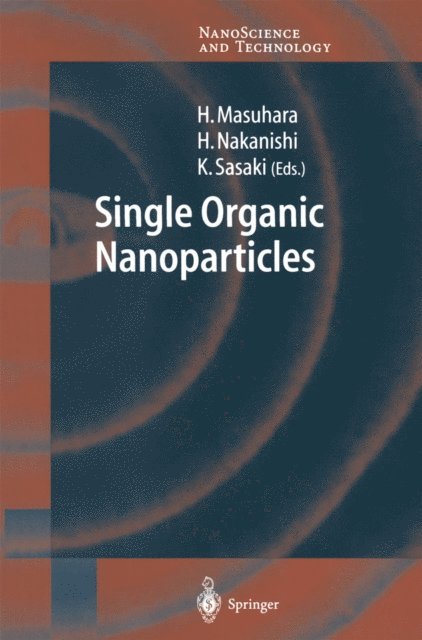 Keiji Sasaki, Hachiro Nakanishi, Hiroshi Masuhara - Single Organic Nanoparticles, E-bok