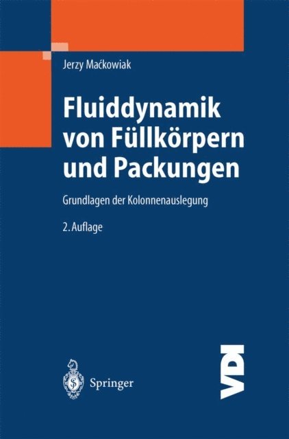 Jerzy Mackowiak - Fluiddynamik von Füllkörpern und Packungen, E-bok