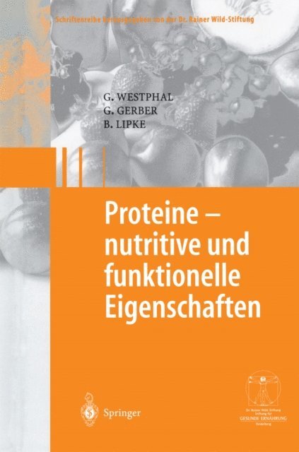 Bodo Lipke, Gerhard Gerber, Gunter Westphal - Proteine - nutritive und funktionelle Eigenschaften, E-bok