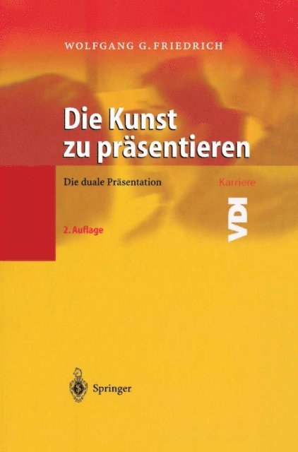 Wolfgang G. Friedrich - Die Kunst zu präsentieren, E-bok