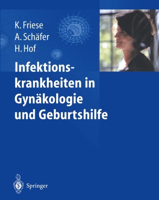 Herbert Hof, Axel Schafer, Klaus Friese - Infektionskrankheiten in Gynäkologie und Geburtshilfe, E-bok