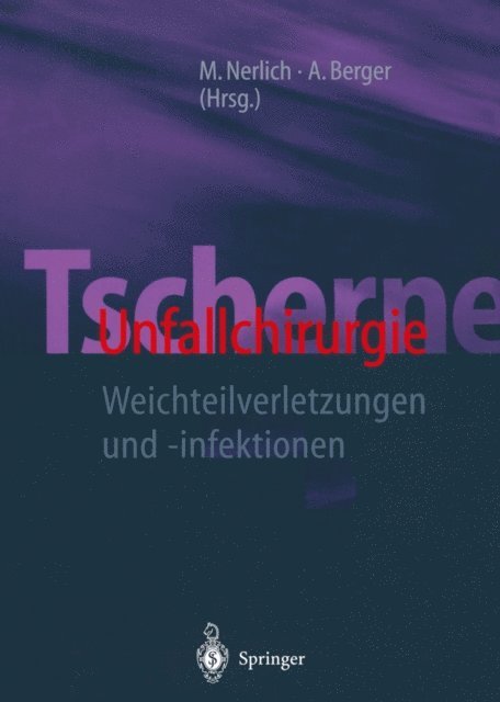 Alfred Berger, Michael Nerlich - Tscherne Unfallchirurgie, E-bok