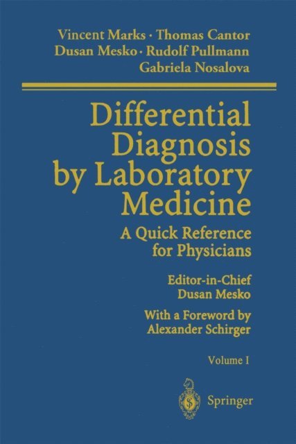 Gabriela Nosalova, Rudolf Pullmann, Dusan Mesko, Thomas Cantor, Vincent Marks - Differential Diagnosis by Laboratory Medicine, E-bok. Tillgänglighet: Lägg i varukorg