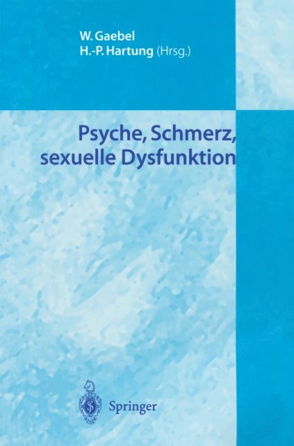 Hans-Peter Hartung, Wolfgang Gaebel - Psyche, Schmerz, sexuelle Dysfunktion, E-bok