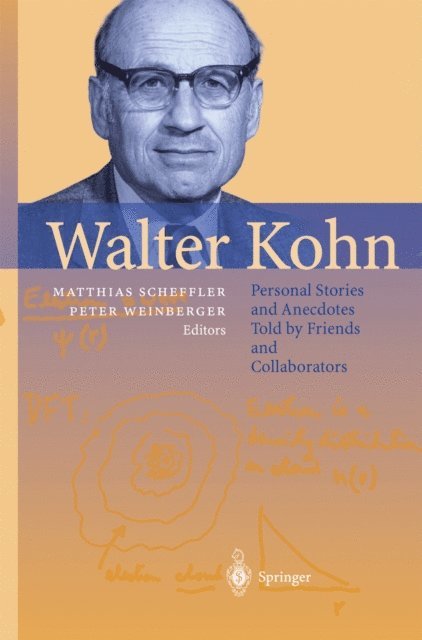 Peter Weinberger, Matthias Scheffler - Walter Kohn, E-bok