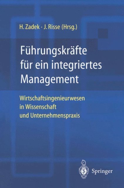 Jorg Risse, Hartmut Zadek - Führungskräfte für ein integriertes Management, E-bok