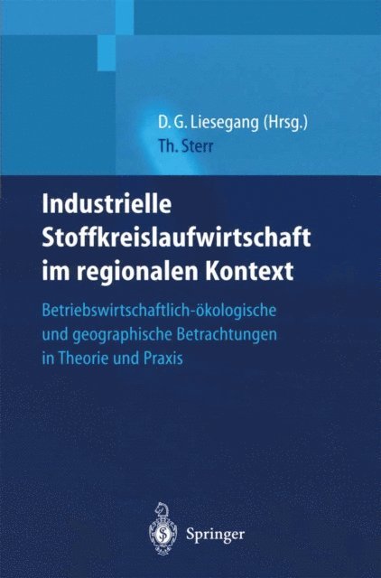 Thomas Sterr, Dietfried Gunter Liesegang - Industrielle Stoffkreislaufwirtschaft im regionalen Kontext, E-bok