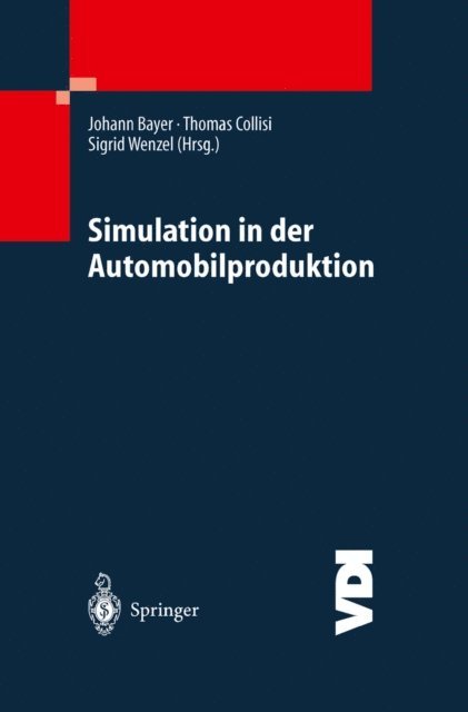 Sigrid Wenzel, Thomas Collisi, Johannes Bayer - Simulation in der Automobilproduktion, E-bok