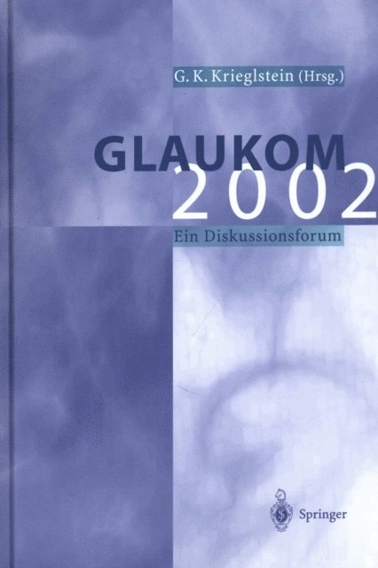 Gunter K. Krieglstein - Glaukom 2002, E-bok