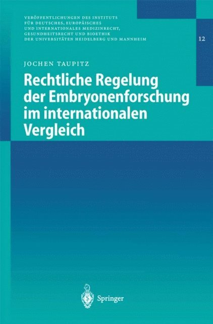 Jochen Taupitz - Rechtliche Regelung der Embryonenforschung im internationalen Vergleich, E-bok
