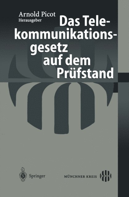 Arnold Picot - Das Telekommunikationsgesetz auf dem Prüfstand, E-bok