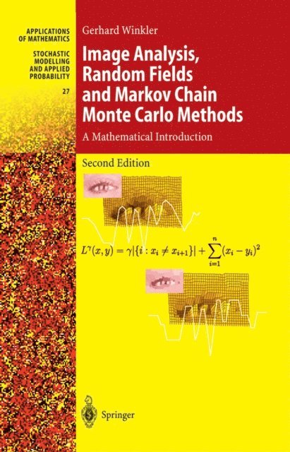 Gerhard Winkler - Image Analysis, Random Fields and Markov Chain Monte Carlo Methods, E-bok