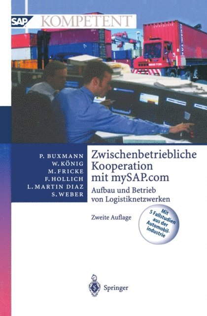 Sascha Weber, Luis Martin Diaz, Franz Hollich, Markus Fricke, Wolfgang Konig, Peter Buxmann - Zwischenbetriebliche Kooperation mit mySAP.com, E-bok