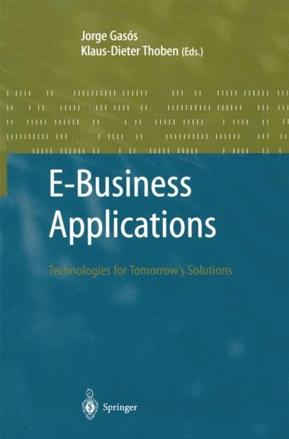 Klaus-Dieter Thoben, Jorge Gasos - E-Business Applications, E-bok