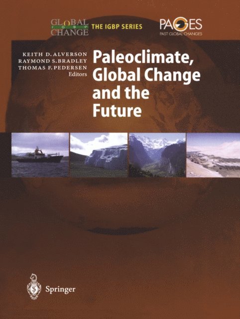 Thomas F. Pedersen, Raymond S. Bradley, Keith D. Alverson - Paleoclimate, Global Change and the Future, E-bok