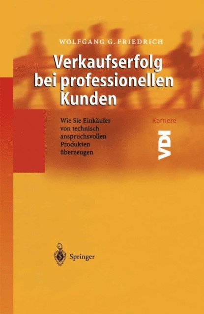 Wolfgang G. Friedrich - Verkaufserfolg bei professionellen Kunden, E-bok