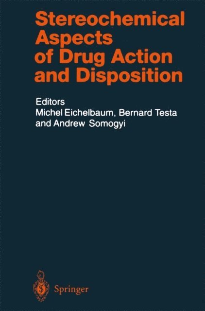 Andrew Somogyi, Bernard Testa, Michel F. Eichelbaum - Stereochemical Aspects of Drug Action and Disposition, E-bok