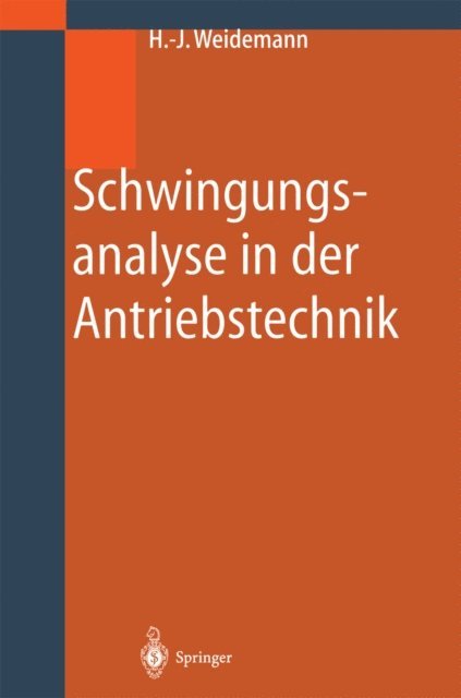 Hans-Jurgen Weidemann - Schwingungsanalyse in der Antriebstechnik, E-bok