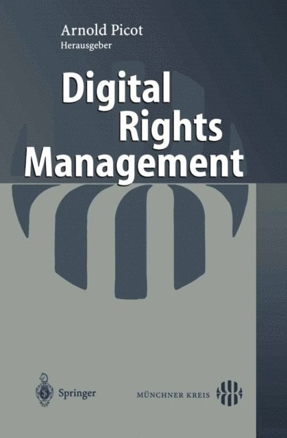 Arnold Picot - Digital Rights Management, E-bok
