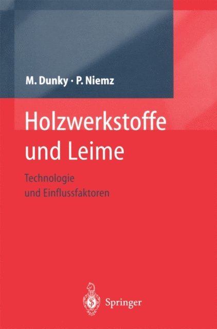 Peter Niemz, Manfred Dunky - Holzwerkstoffe und Leime, E-bok